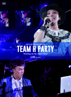 TEAM H PARTY TOUR DVD -LIVE EDITION-