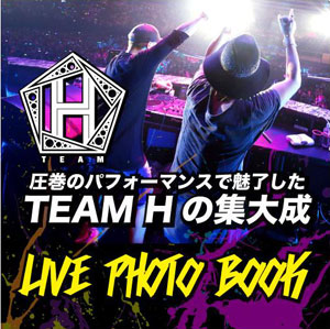 TEAM H PARTY 2016 「Monologue」 LIVE PHOTO BOOK e通販.com