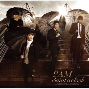 2AM Saint O’clock～JAPAN SPECIAL e通販.com