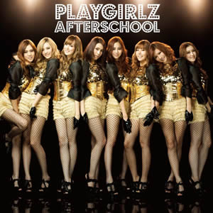 AFTERSCHOOL／Playgirlz(CD) e通販.com