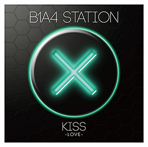B1A4／ｓｔａｔｉｏｎ　Ｋｉｓｓ （Love) e通販.com