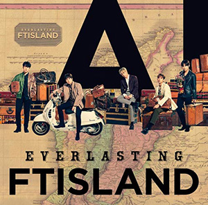 FTISLAND／EVERLASTING （初回限定盤B） e通販.com