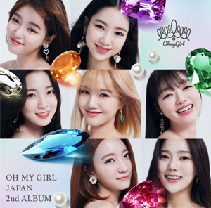 OH MY GIRL／OH MY GIRL JAPAN 2nd ALBUM （初回限定盤A） e通販.com