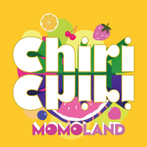 MOMOLAND／Chiri Chiri （初回限定盤） e通販.com