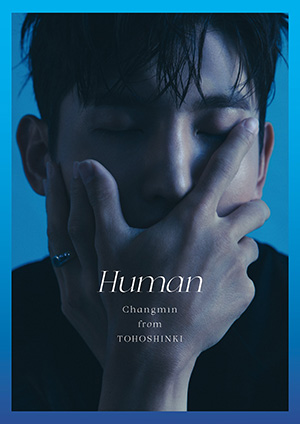 CHANGMIN from 東方神起／Human (初回生産限定盤) e通販.com