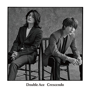 Double Ace／Crescendo（初回限定盤A） e通販.com