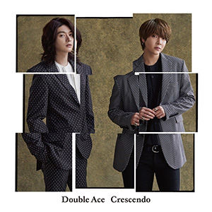 Double Ace／Crescendo（初回限定盤B） e通販.com