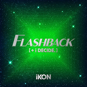 iKON／FLASHBACK [+ i DECIDE]  e通販.com