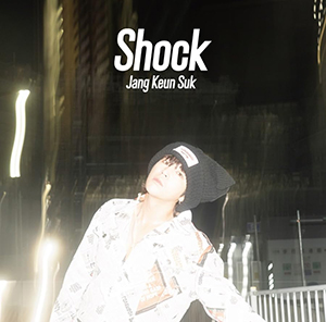 チャン・グンソク／Shock （初回限定盤B） e通販.com