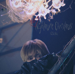 YESUNG (SUPER JUNIOR)／Not Nightmare Christmas （通常盤） e通販.com