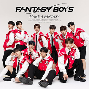 FANTASY BOYS／MAKE A FANTASY (通常盤) e通販.com