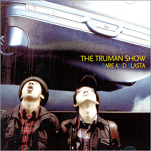RARE AND BLASTA（RNB）／THE TRUMAN SHOW  e通販.com