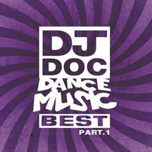DJ DOC DANCE MUSIC BEST PART.1 e通販.com