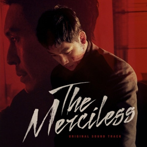 不汗党 -悪い奴らの世界- (The Merciless) OST e通販.com
