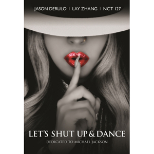 ジェイソン・デルーロ、LAY、NCT127／A TRIBUTE TO MICHAEL JACKSON [LET'S SHUT UP & DANCE] e通販.com