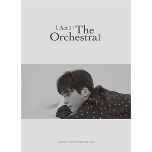 ソン・ドンウン／ACT 1 : THE ORCHESTRA (1st mini album） e通販.com