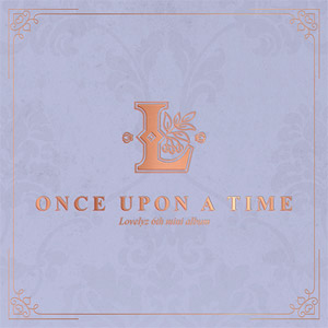 LOVELYZ／Once Upon A Time （6th Mini Album）＜通常盤＞  e通販.com