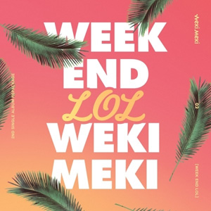 Weki Meki／Week End LOL （2nd Single [Repackage]） e通販.com