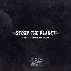 TARGET／S the P:STORY the PLANET (3rd Single) e通販.com