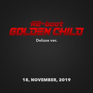 GOLDEN CHILD／1集 ｢RE-BOOT｣（限定盤）