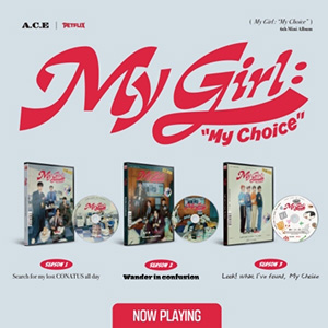 A.C.E／My Girl : “My Choice” (6th Mini Album) e通販.com
