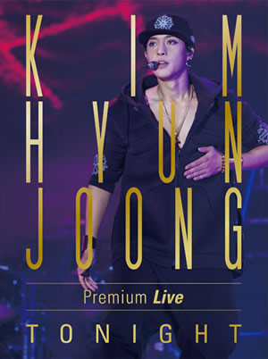 KIM HYUN JOONG Premium Live ”TONIGHT”[初回限定盤]ブルーレイ e通販.com