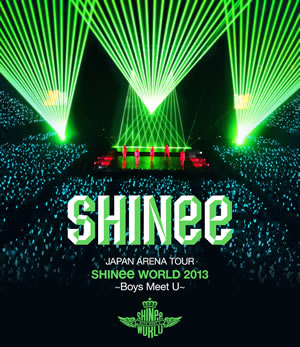 JAPAN ARENA TOUR SHINee WORLD 2013～Boys Meet U～ 通常版ブルーレイ e通販.com