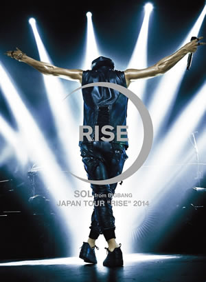 SOL (from BIGBANG)／SOL JAPAN TOUR “RISE” [通常盤ブルーレイ] e通販.com