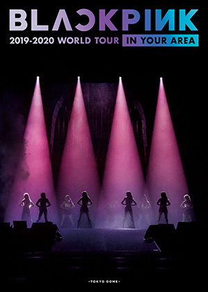 BLACKPINK／BLACKPINK 2019-2020 WORLD TOUR IN YOUR AREA-TOKYO DOME-（初回生産限定盤）ブルーレイ e通販.com