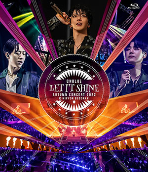 CNBLUE AUTUMN CONCERT 2022 ～LET IT SHINE～ @NIPPON BUDOKAN ブルーレイ e通販.com