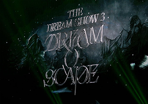 NCT DREAM／2024 NCT DREAM WORLD TOUR＜THE DREAM SHOW 3 : DREAM( )SCAPE＞ in JAPAN （通常盤） ブルーレイ e通販.com