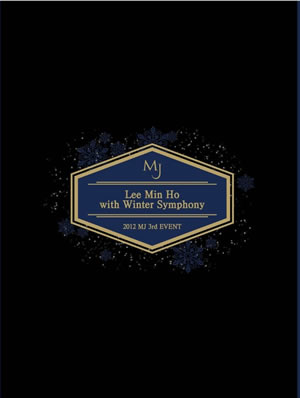 イ・ミンホ 2012 MJ 3rd EVENT ～ Lee Min Ho with Winter Symphony e通販.com
