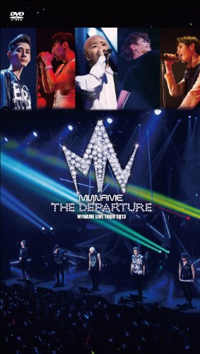 MYNAME LIVE TOUR 2013 MYNAME ～THE DEPARTURE～ e通販.com