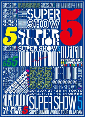 SUPER JUNIOR WORLD TOUR SUPER SHOW5 in JAPAN（初回限定DVD3枚組） e通販.com