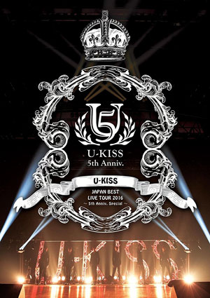 U-KISS／U-KISS JAPAN BEST LIVE TOUR 2016～5th Anniversary Special～ DVD e通販.com
