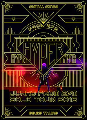JUNHO（From2PM）SoloTour 2016 “HYPER”（初回生産限定盤）DVD e通販.com