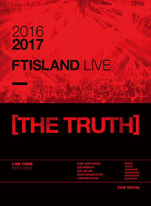 FTISLAND／2016-2017 FTISLAND LIVE [THE TRUTH] e通販.com