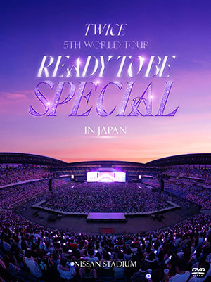 TWICE/TWICE 5TH WORLD TOUR 'READY TO BE' in JAPAN SPECIAL DVD (初回限定盤) e通販.com